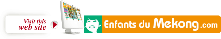 Visit the website of Enfants du Mekong